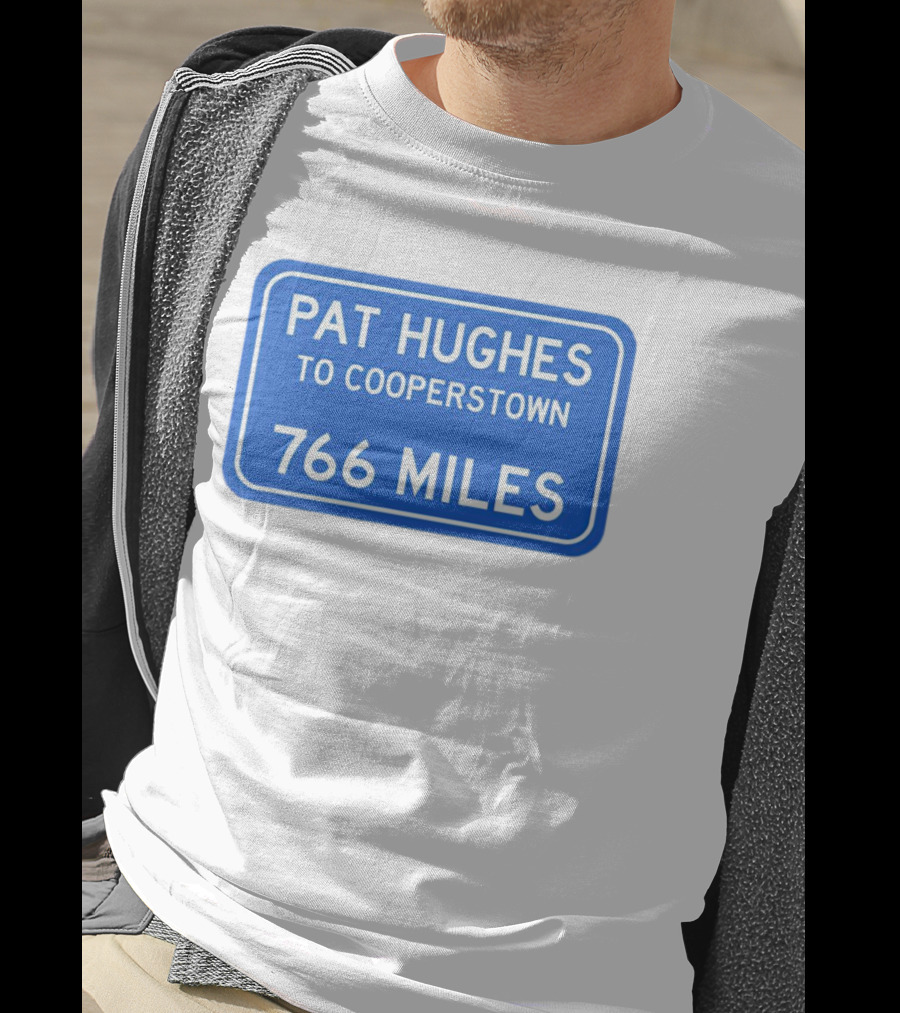 Pat Hughes Cooperstown Journey 766 Miles T-Shirt