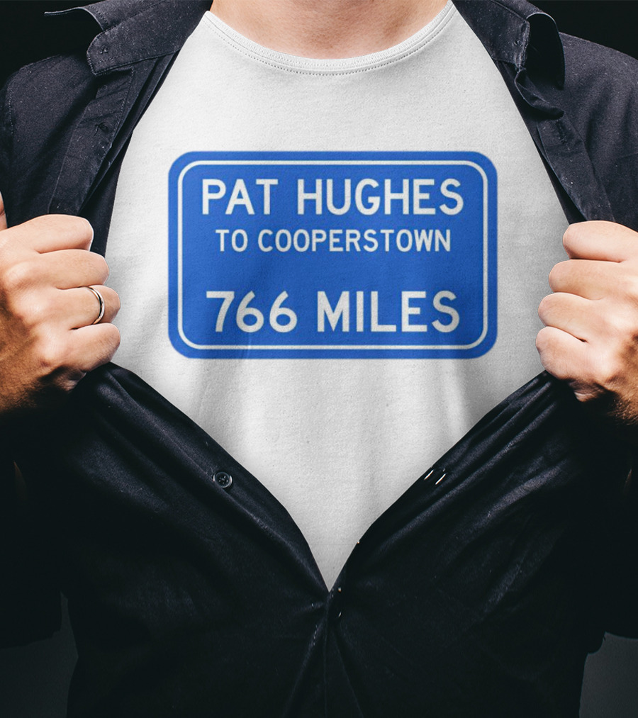 Pat Hughes Cooperstown Journey 766 Miles T-Shirt