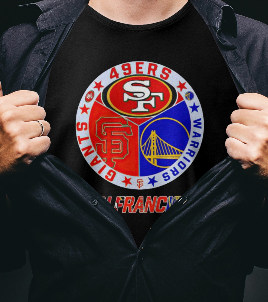 San Francisco 49ers Giants Warriors T-Shirt