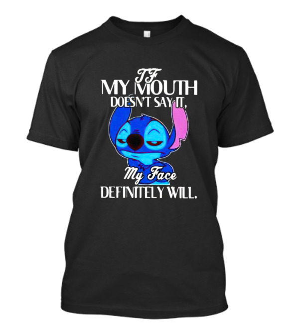 Stitch My Mouth Doesn’t Say It My Face Definitely Will T-Shirt