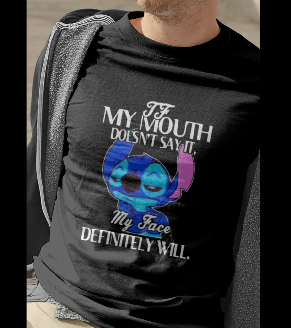 Stitch My Mouth Doesn’t Say It My Face Definitely Will T-Shirt