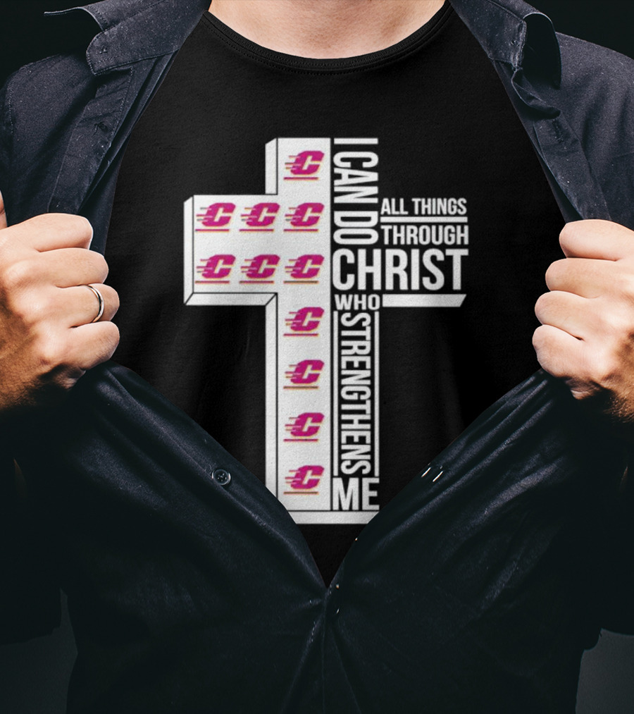 Central Michigan Chippewas I Can Do All Things Through Christ Who Strengthens Me Cross T-Shirt