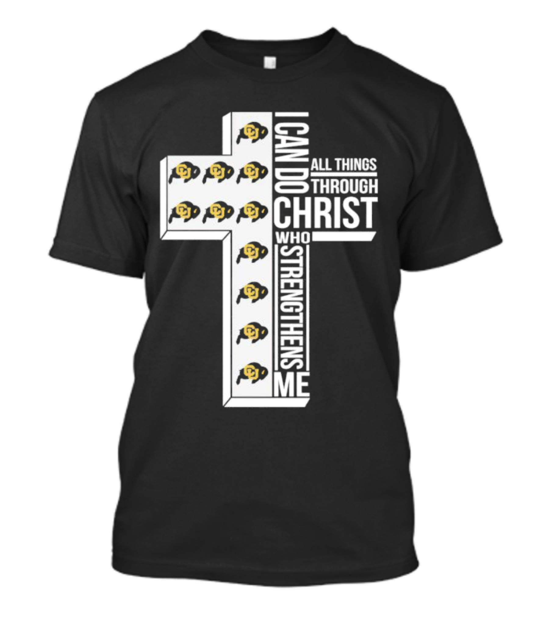 Colorado Buffaloes I Can Do All Things Through Christ Who Strengthens Me Cross Buffaloes T-Shirt