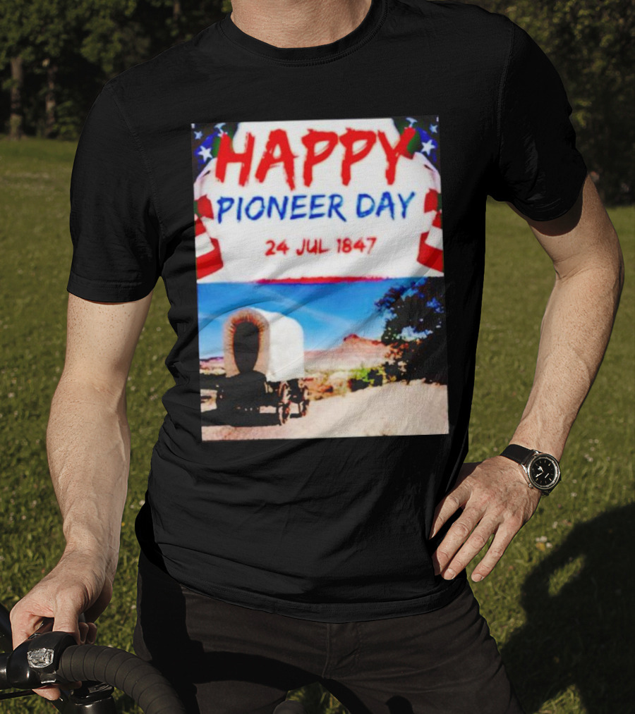 Happy Pioneer Day 24 Jul 1847 Covered Wagon Desert Scene T-Shirt