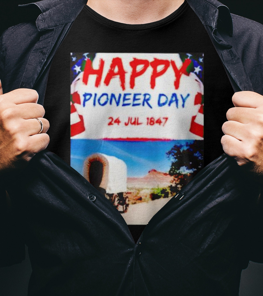 Happy Pioneer Day 24 Jul 1847 Covered Wagon Desert Scene T-Shirt
