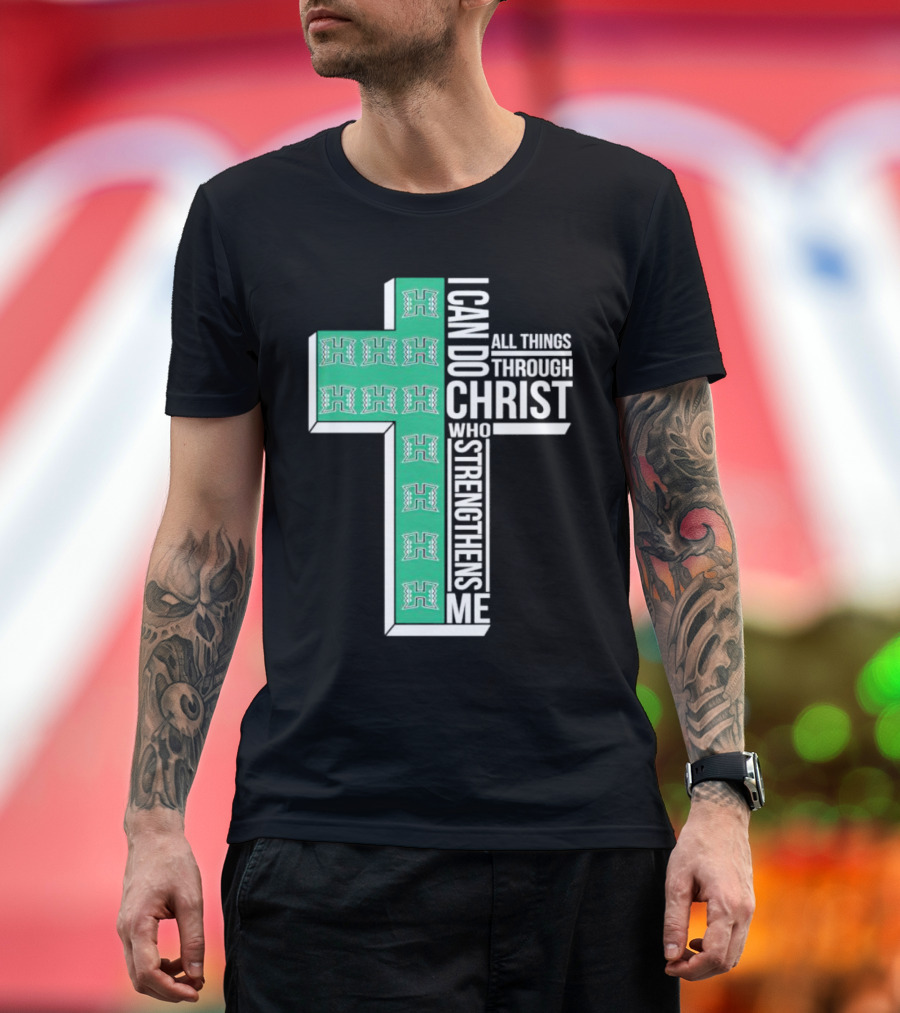 Hawaii Rainbow Warriors ‘I Can Do All Things Through Christ Who Strengthens Me’ Cross T-Shirt