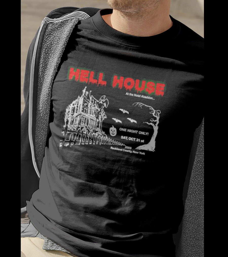 Hell House At The Hotel Abaddon One Night Only Sat Oct 31st 2009 Rockland County New York T-Shirt