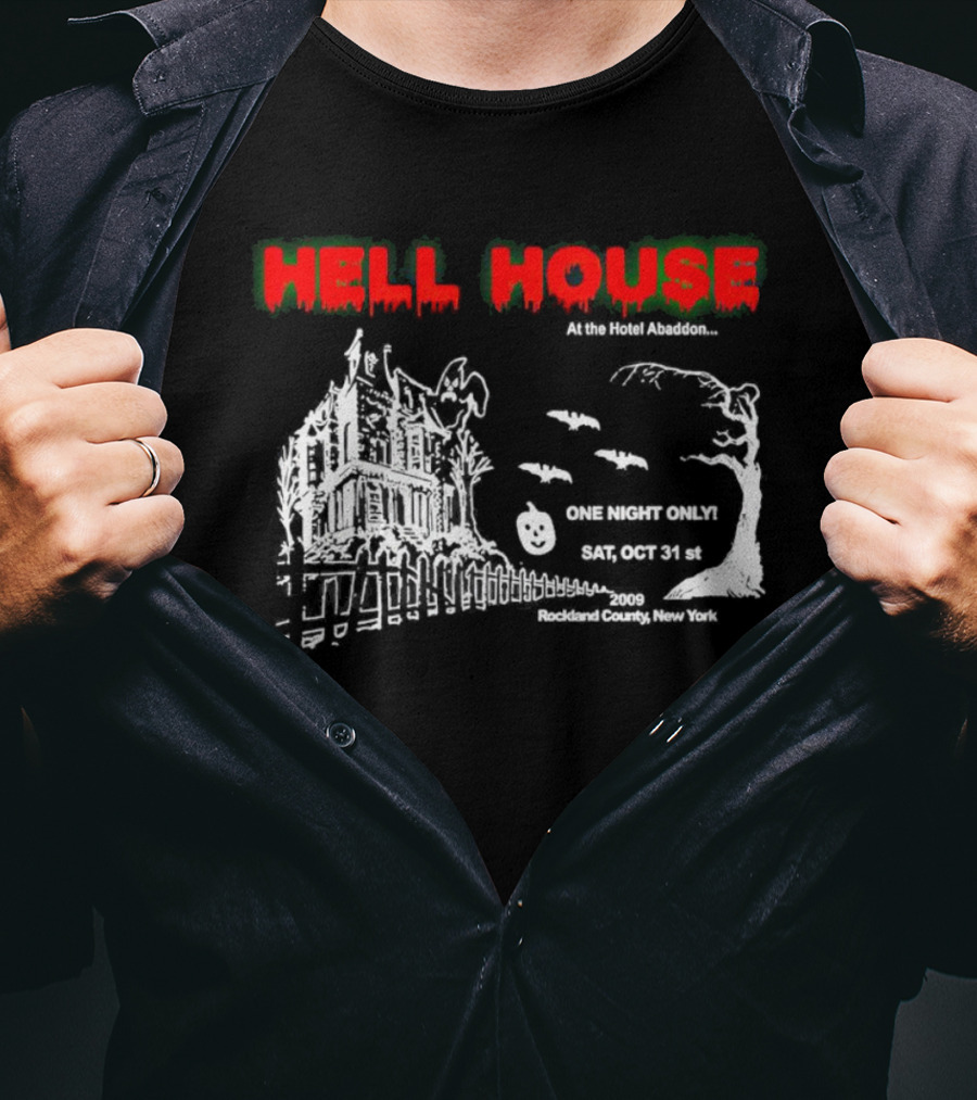 Hell House At The Hotel Abaddon One Night Only Sat Oct 31st 2009 Rockland County New York T-Shirt