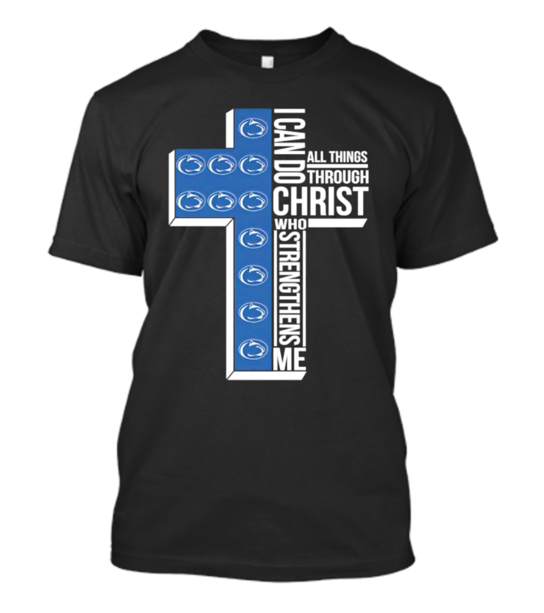 Nittany Lions I Can Do All Things Through Christ Who Strengthens Me Cross T-Shirt