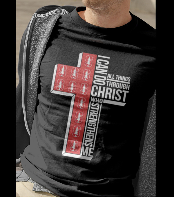 Stanford Cardinal Cross I Can Do All Things Through Christ Who Strengthens Me T-Shirt