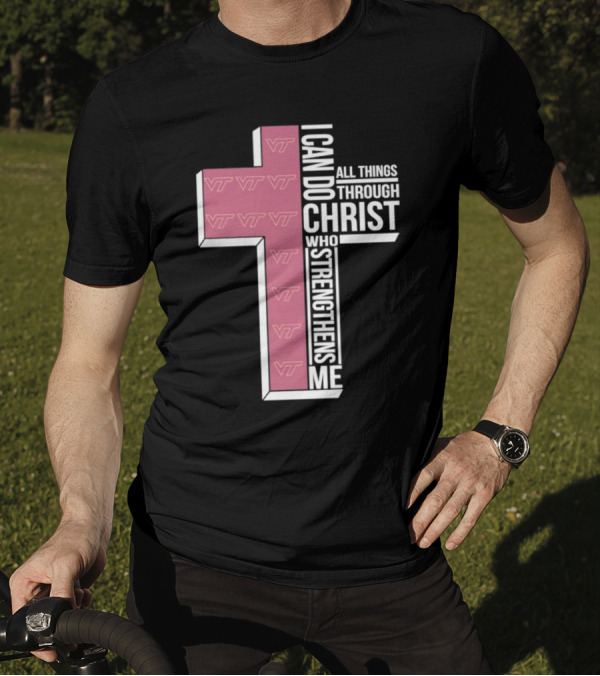 Virginia Tech Hokies I Can Do All Things Through Christ Who Strengthens Me Cross T-Shirt