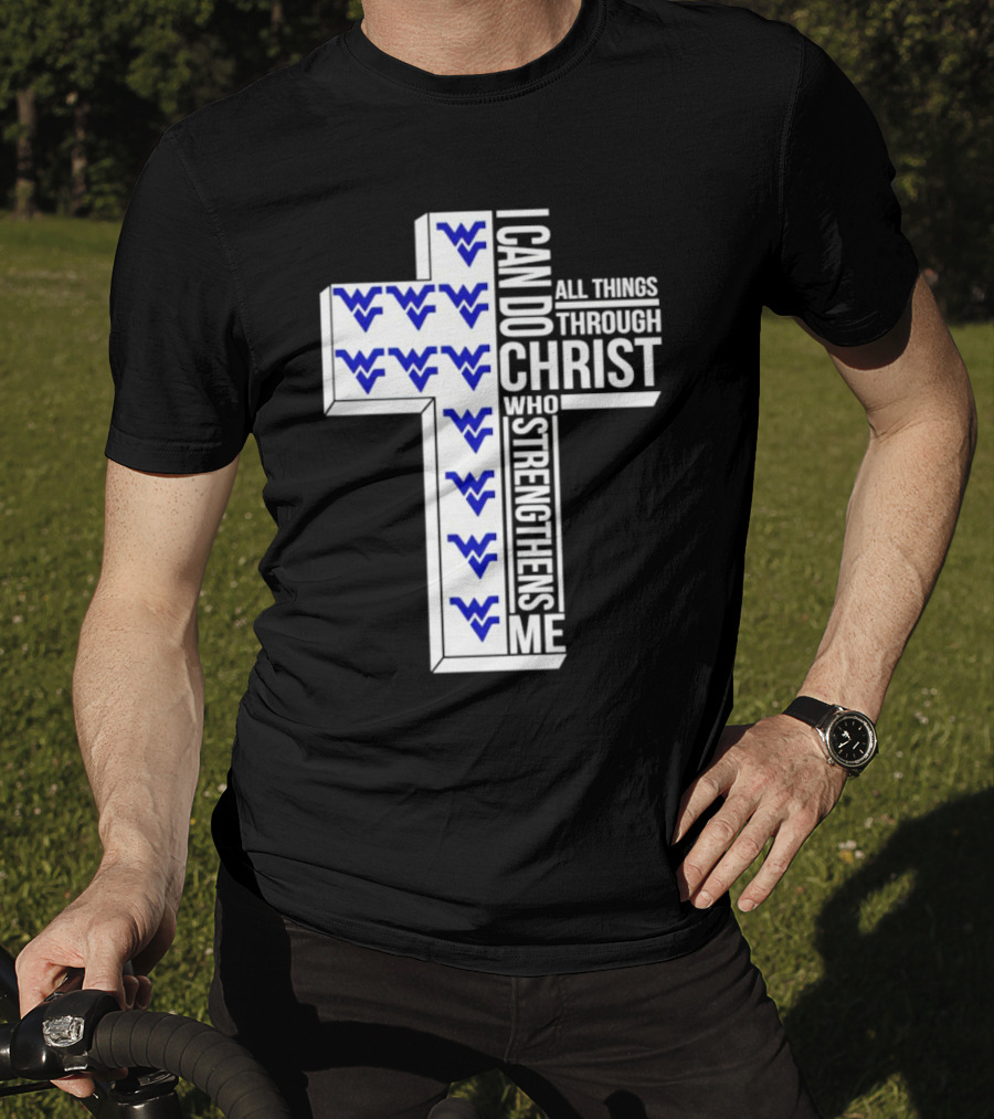 West Virginia Mountaineers I Can Do All Things Through Christ Who Strengthens Me Cross T-Shirt