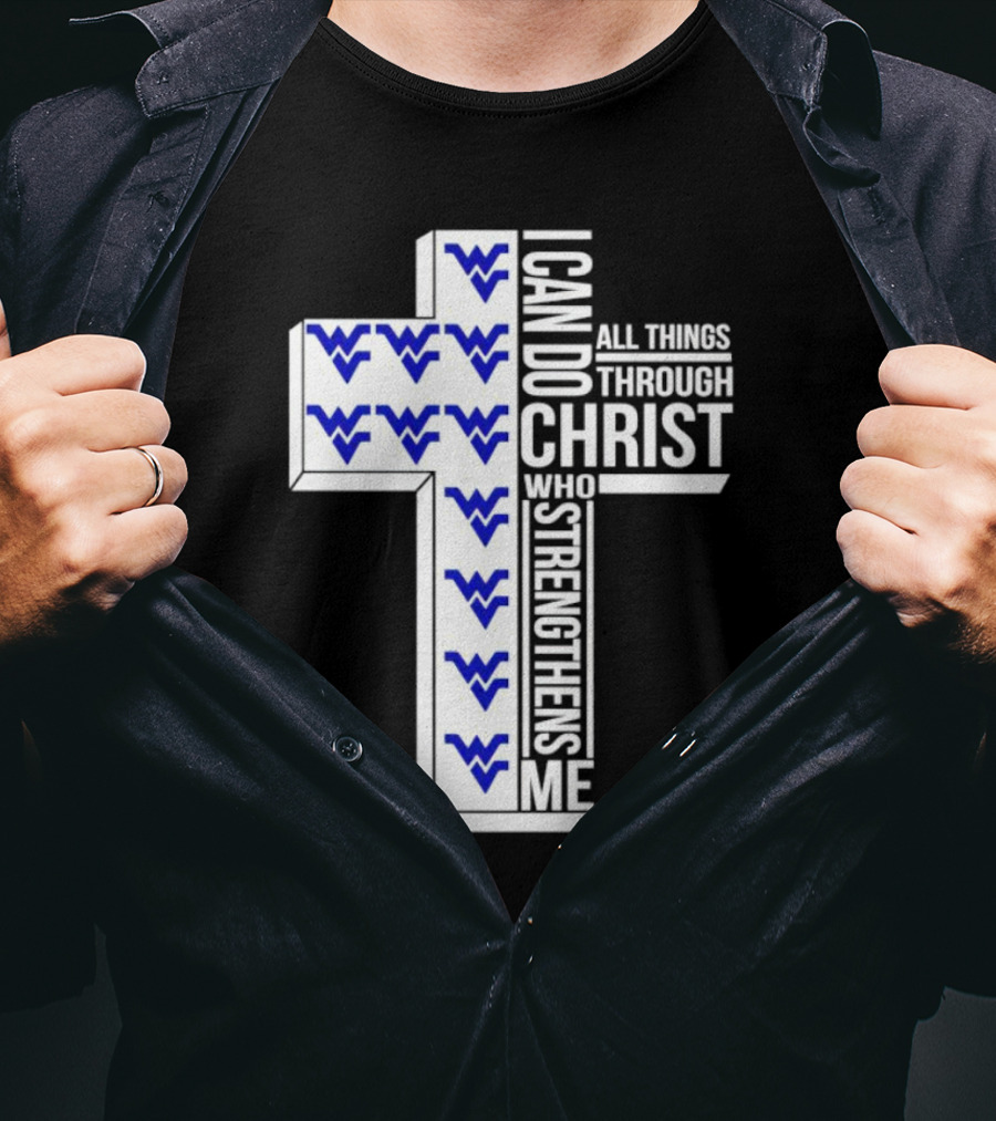 West Virginia Mountaineers I Can Do All Things Through Christ Who Strengthens Me Cross T-Shirt
