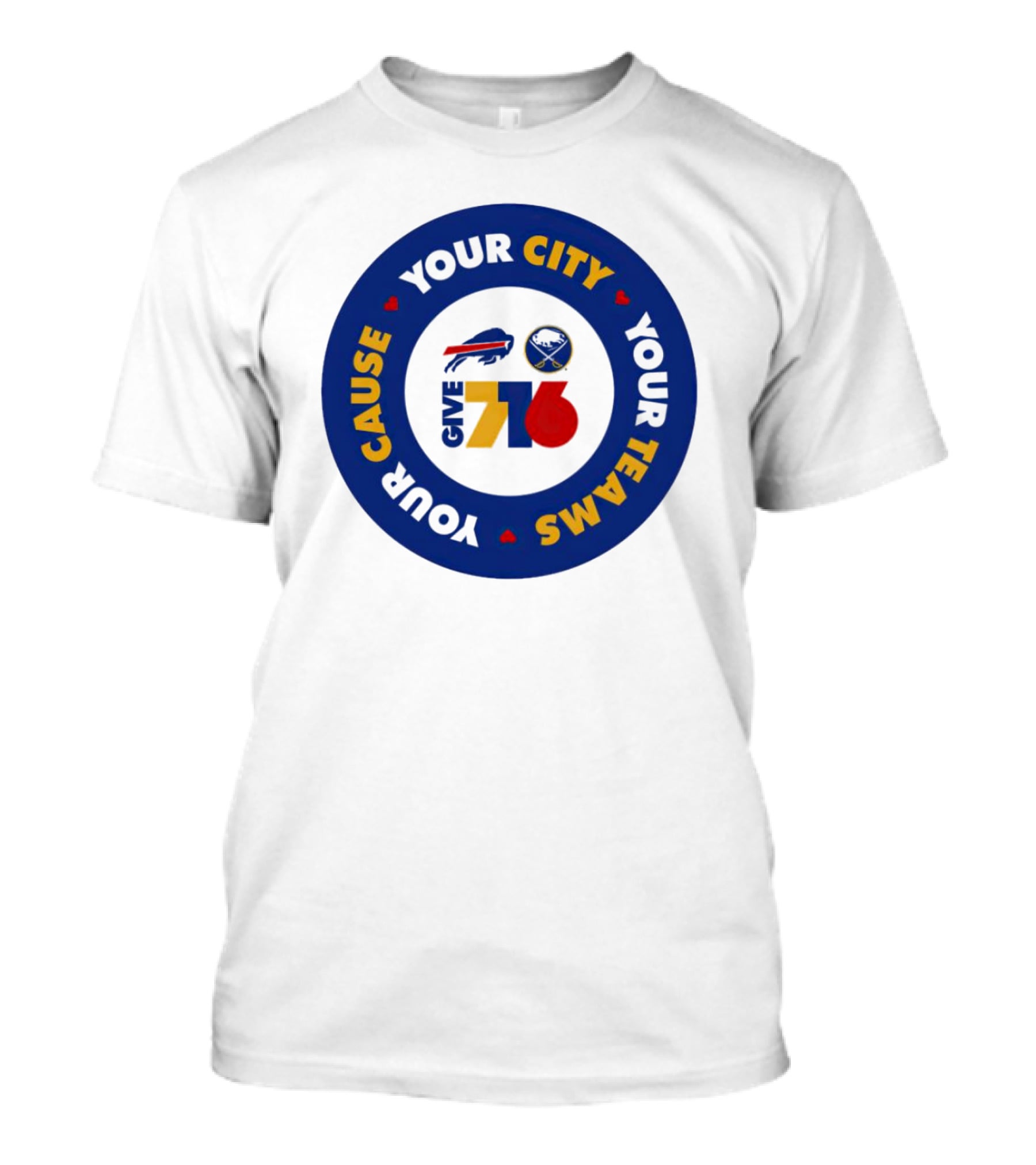 Your Cause Your City Your Teams Give 716 T-Shirt