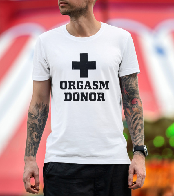 Premium T-Shirt: Grailz Orgasm Donor Cross T-Shirt Grailz Orgasm Donor Cross T-Shirt