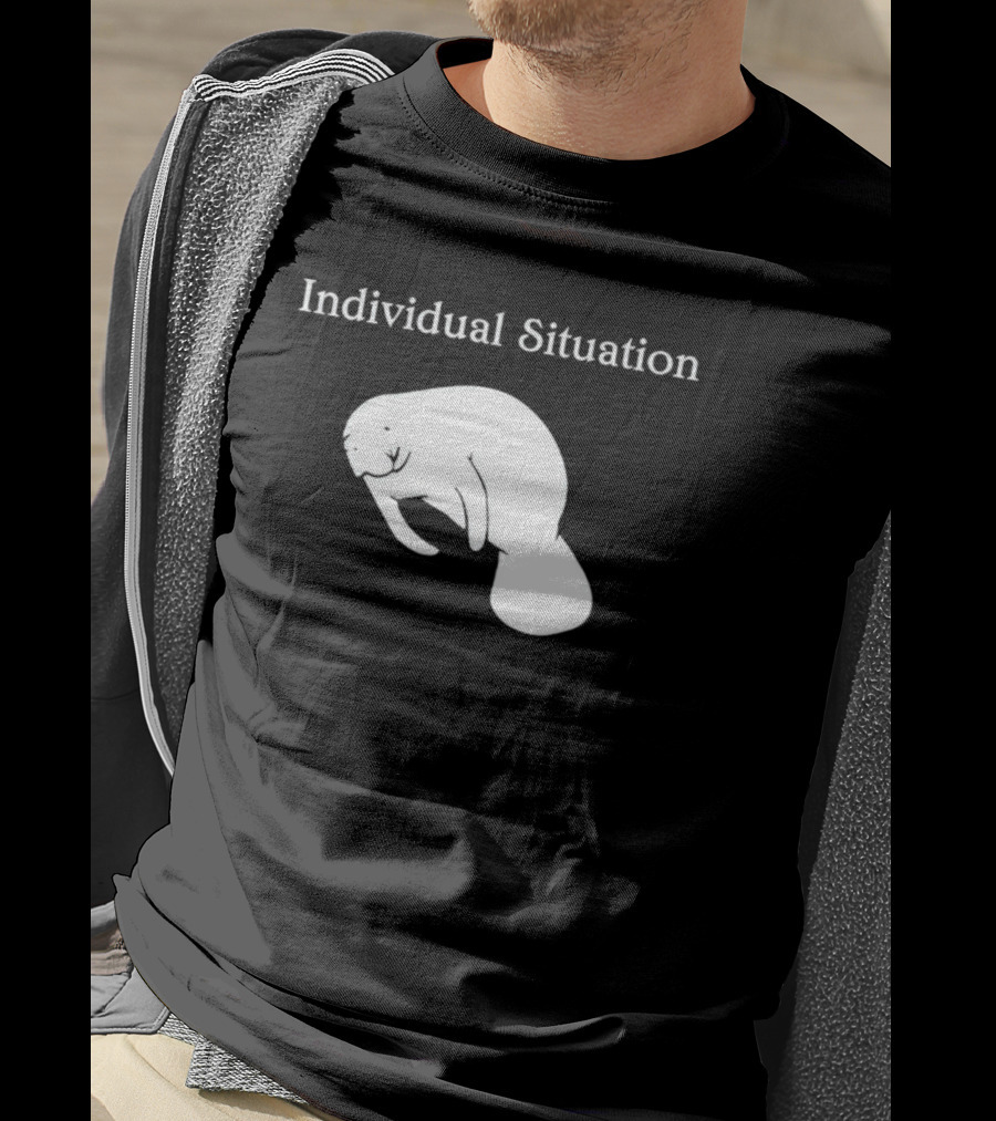 Individual Situation Manatee T-Shirt
