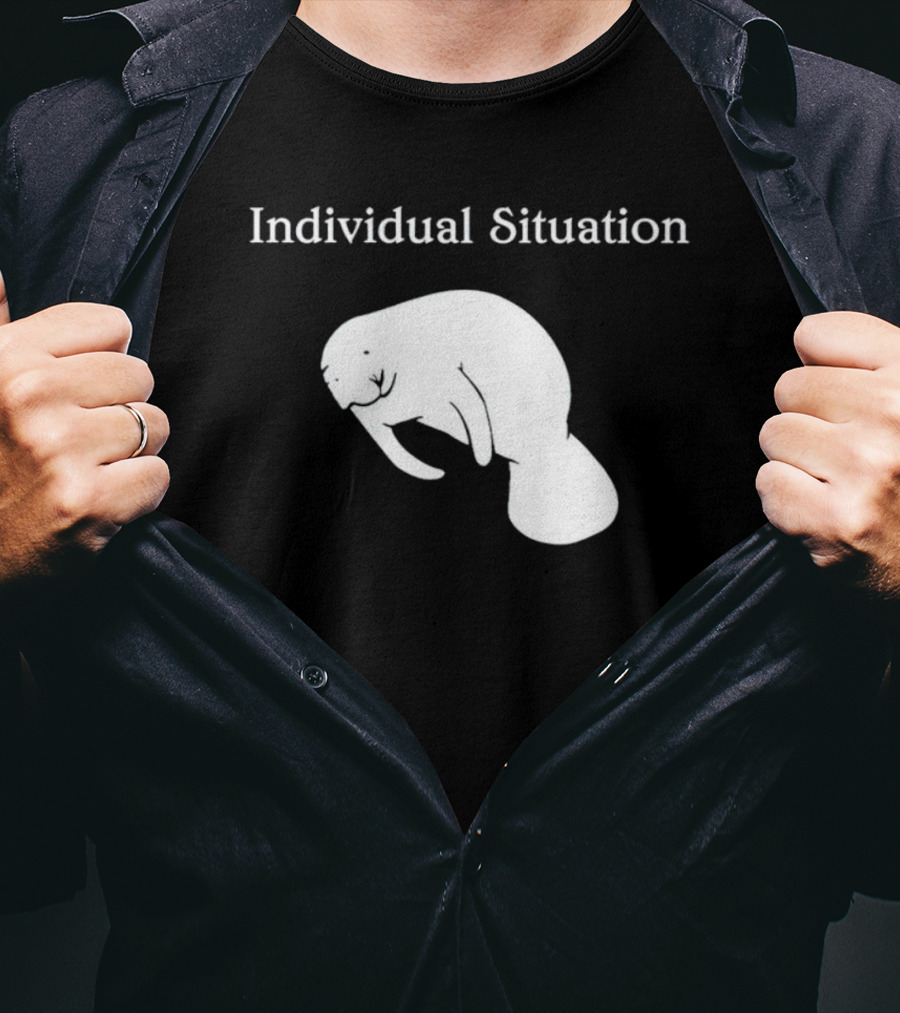 Individual Situation Manatee T-Shirt
