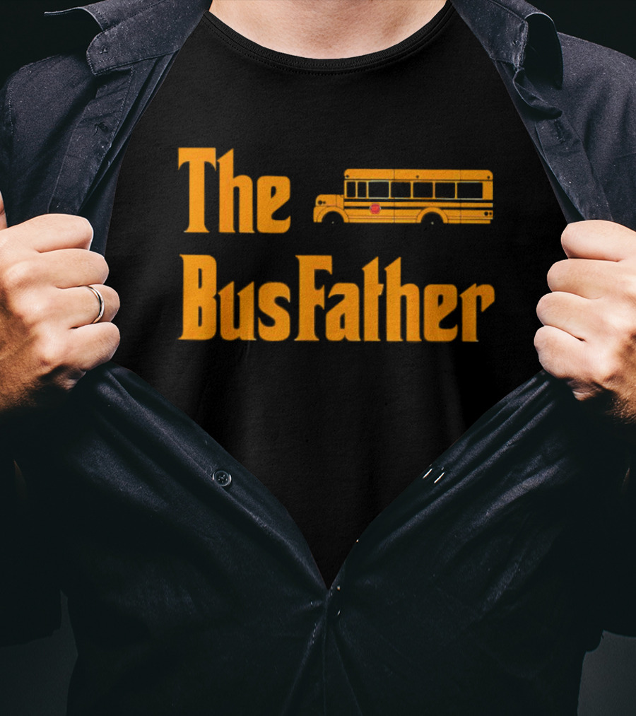 The Bus Father School Bus T-Shirt