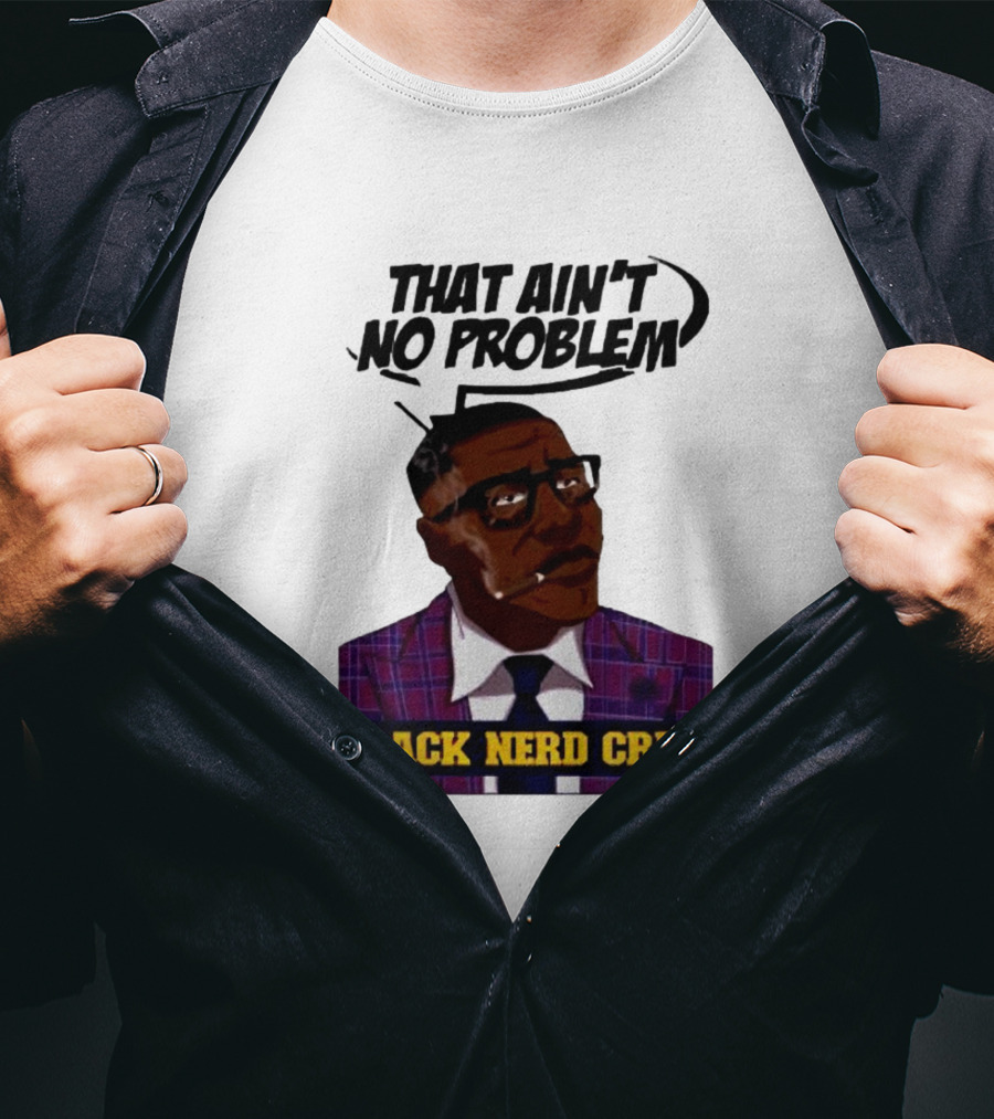 Shannon Sharpe That Ain't No Problem Black Nerd Crew T-Shirt
