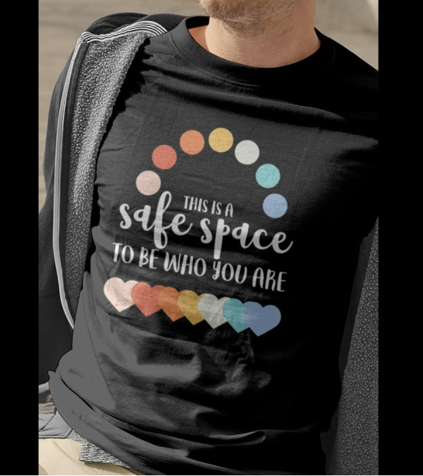 This Is A Safe Space To Be Who You Are With Rainbow Hearts And Dots T-Shirt