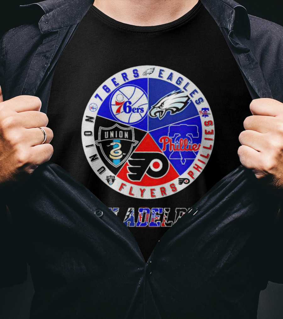 Philadelphia 76ers Eagles Phillies Flyers Union Sports Teams T-Shirt