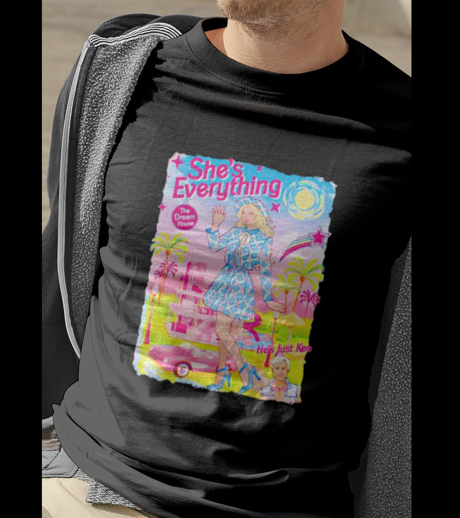 She's Everything The Dream House He's Just Ken Barbie T-Shirt