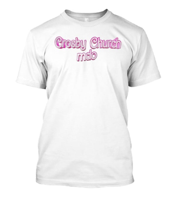 Crosby Church MDO Barbie T-Shirt