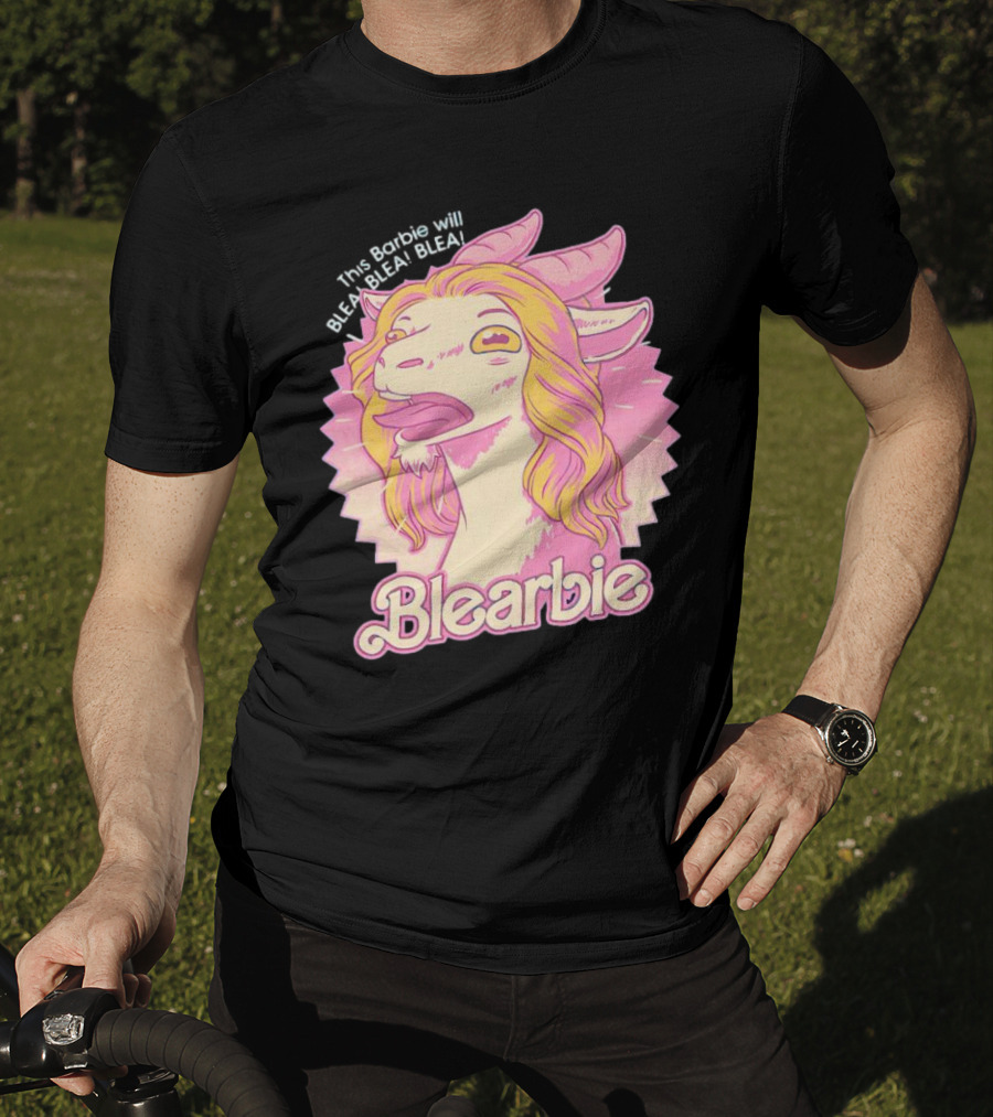 This Barbie Will BLEA BLEA Blearbie Goat T-Shirt