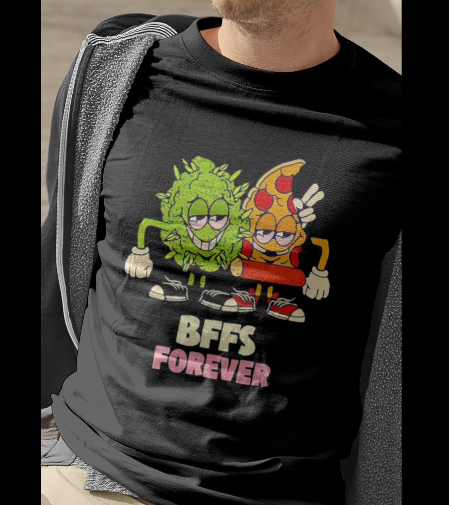 BFFS Forever Weed And Pizza Friendship T-Shirt