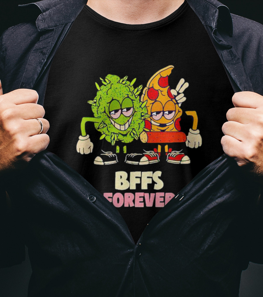 BFFS Forever Weed And Pizza Friendship T-Shirt