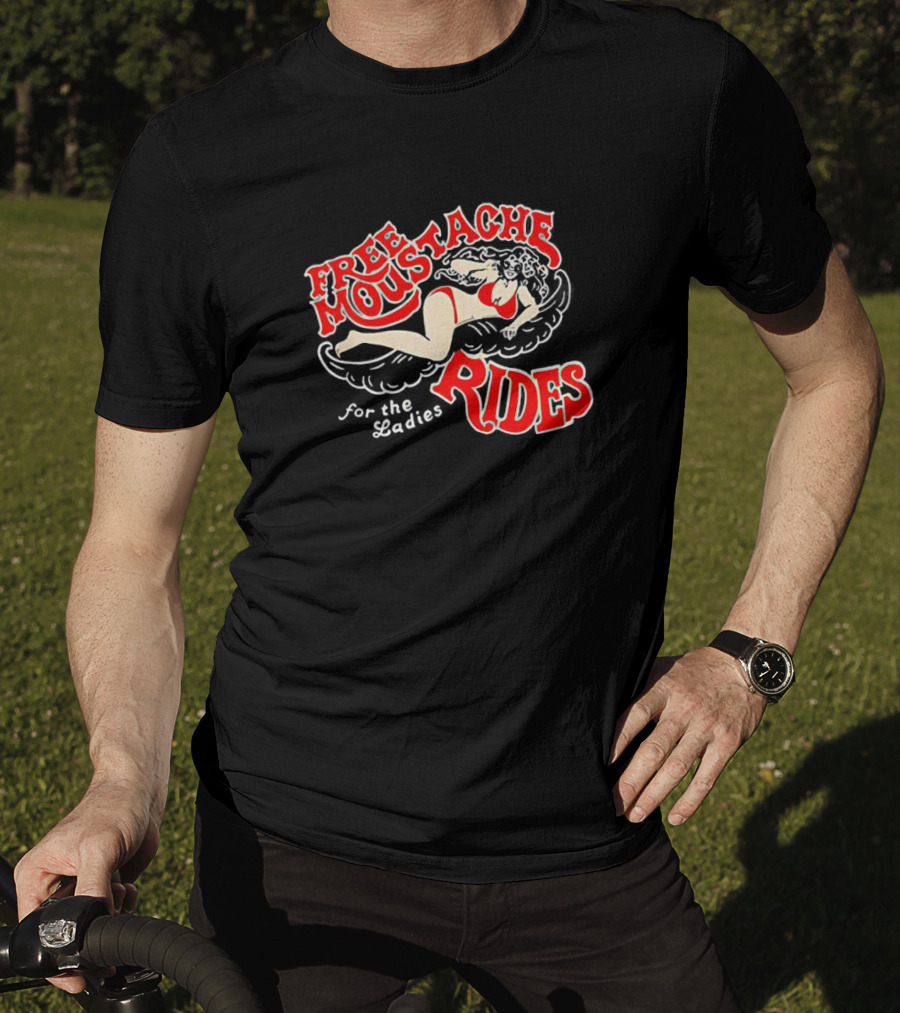 Free Moustache Rides For The Ladies With Retro Pin-Up T-Shirt