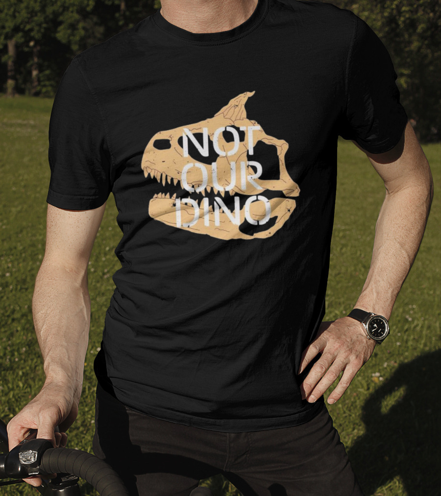 Not Our Dino Dinosaur Skull T-Shirt