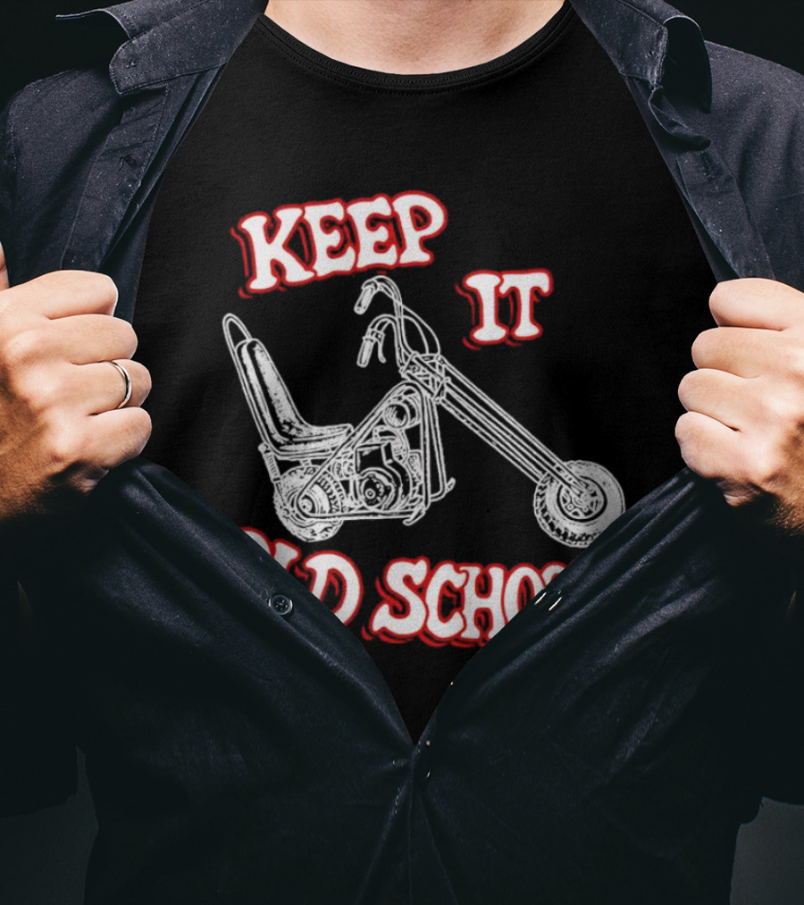 Keep It Old School Motorcycle Vintage Biker T-Shirt
