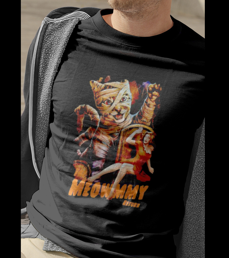 The Meowmmy Return Halloween Cat And Mummy Monster Movie T-Shirt