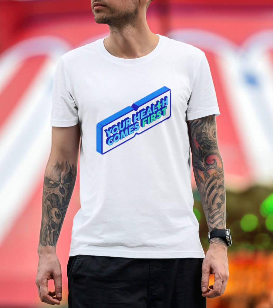 Your Health Comes First Prioritize Fitness Prioritize Sport T-Shirt