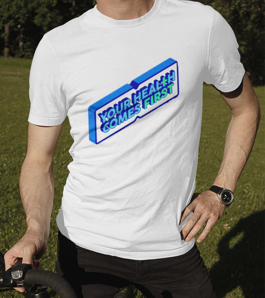 Your Health Comes First Prioritize Fitness Prioritize Sport T-Shirt