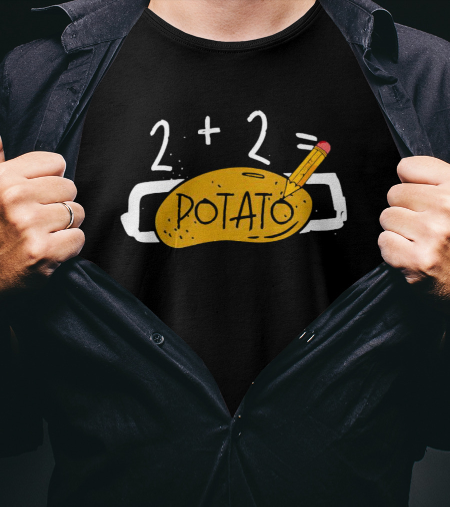 2+2 Equals Potato With Pencil T-Shirt