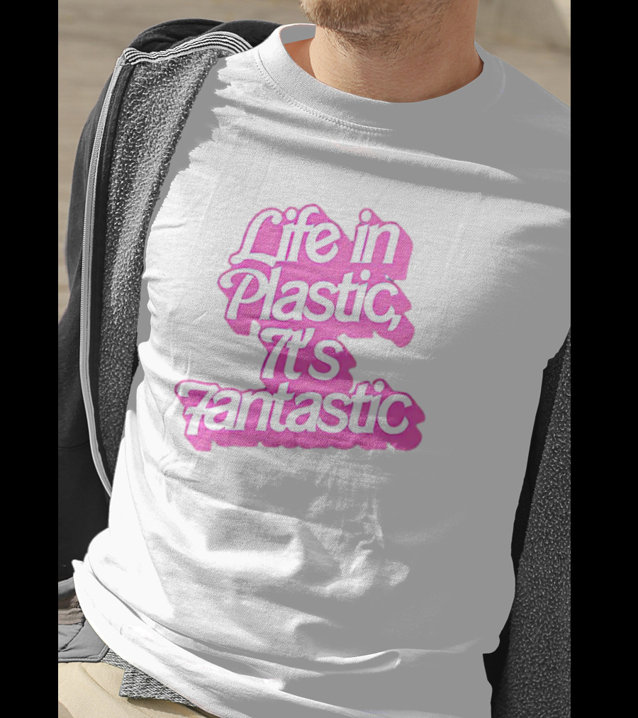 Barbie Life In Plastic It's Fantastic T-Shirt