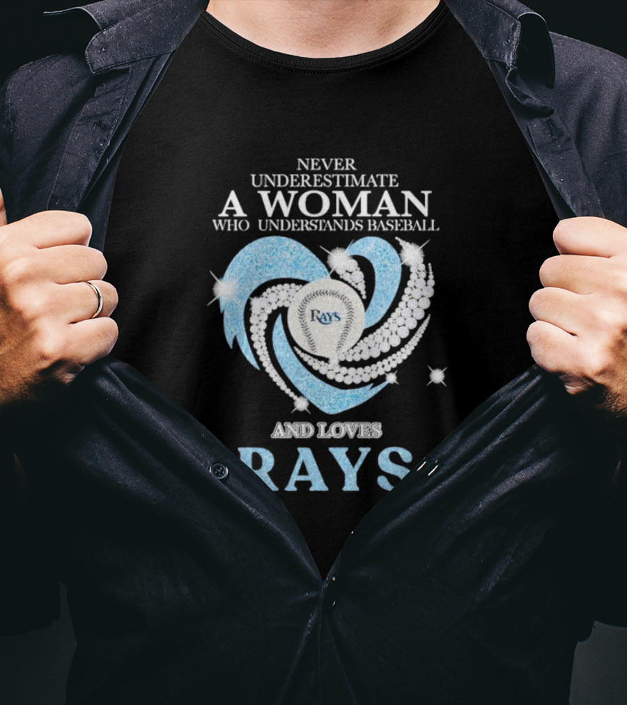Never Underestimate A Woman Who Understands Baseball And Loves Rays Diamond Heart T-Shirt