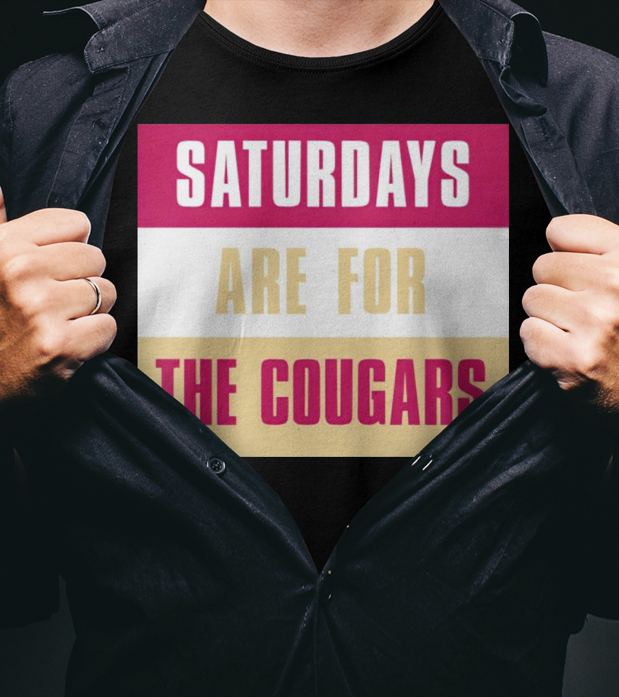 Saturdays Are For The Cougars College Game Day Spirit T-Shirt