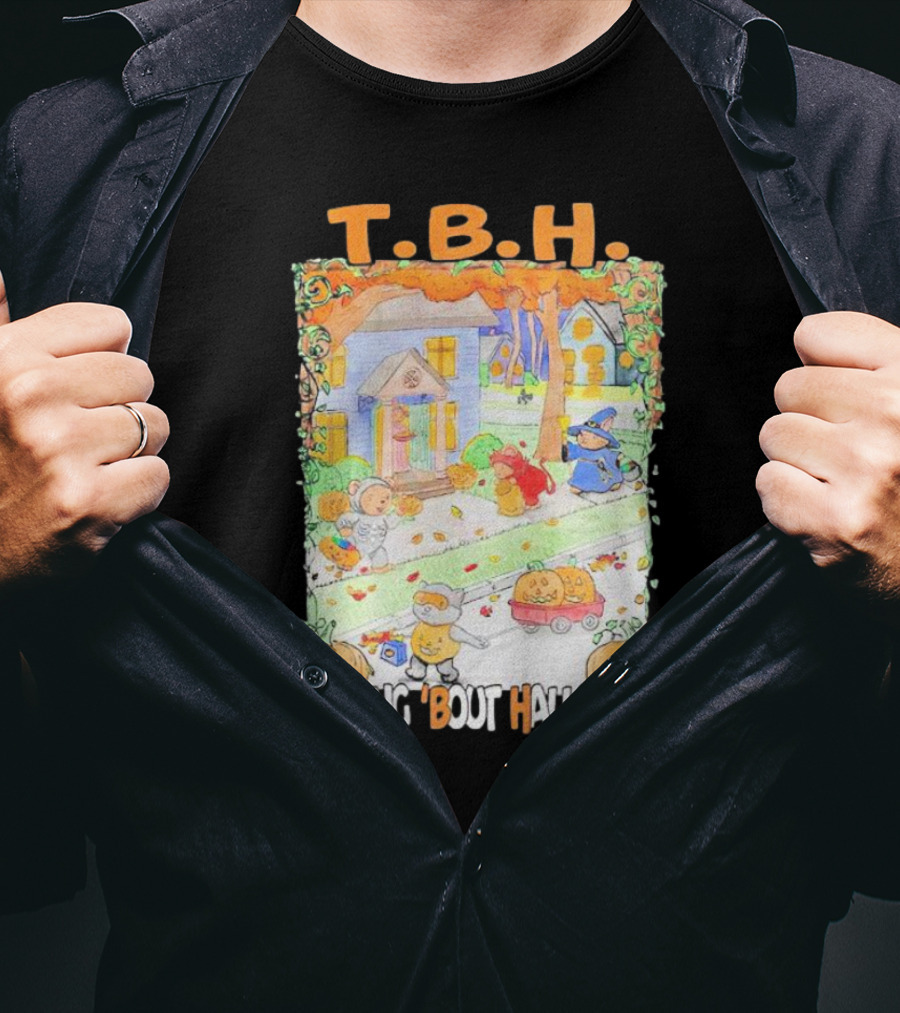 TBH Thinking 'Bout Halloween T.B.H T-Shirt