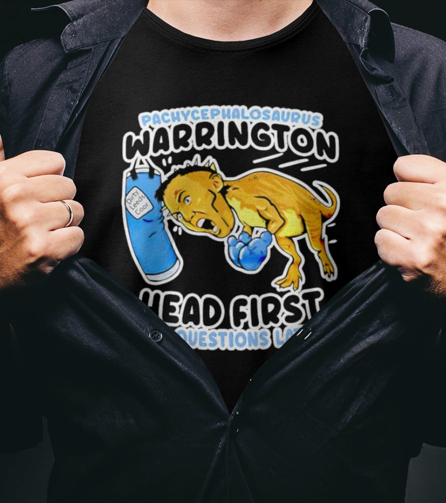 Pachycephalosaurus Warrington Head First Ask Questions Later T-Shirt