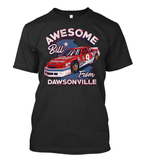 Awesome Bill Elliott From Dawsonville Racing Legend Number Nine T-Shirt