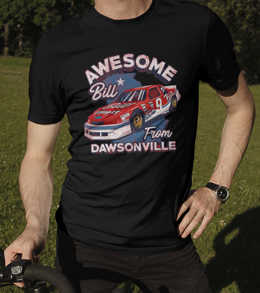 Awesome Bill Elliott From Dawsonville Racing Legend Number Nine T-Shirt