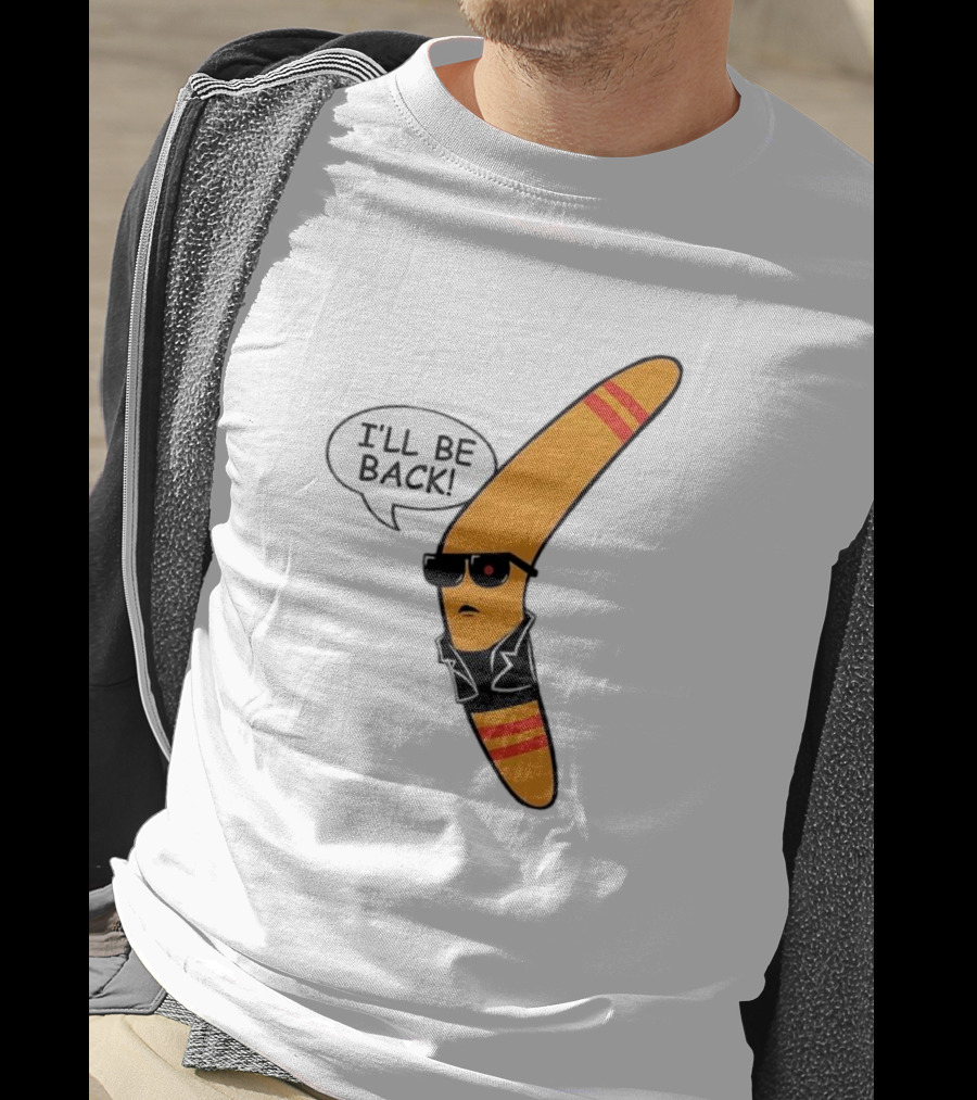 Boomerang I’ll Be Back Terminator Parody With Sunglasses And Jacket T-Shirt