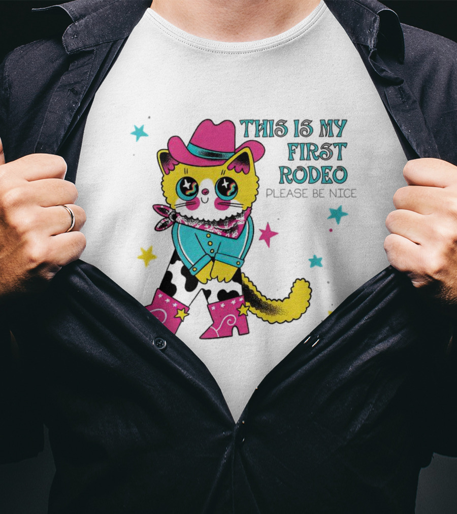 This Is My First Rodeo Please Be Nice Cute Cowboy Cat T-Shirt