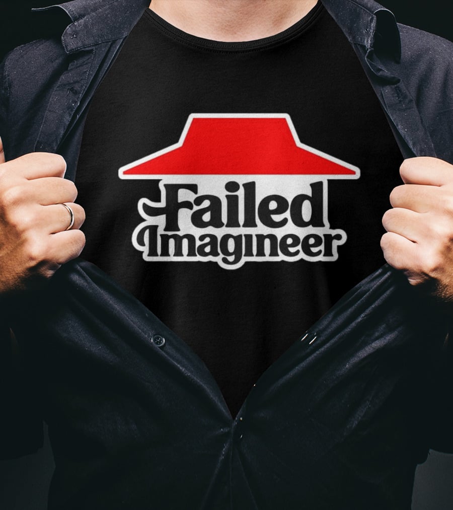 Failed Imagineer Pizza Hut T-Shirt