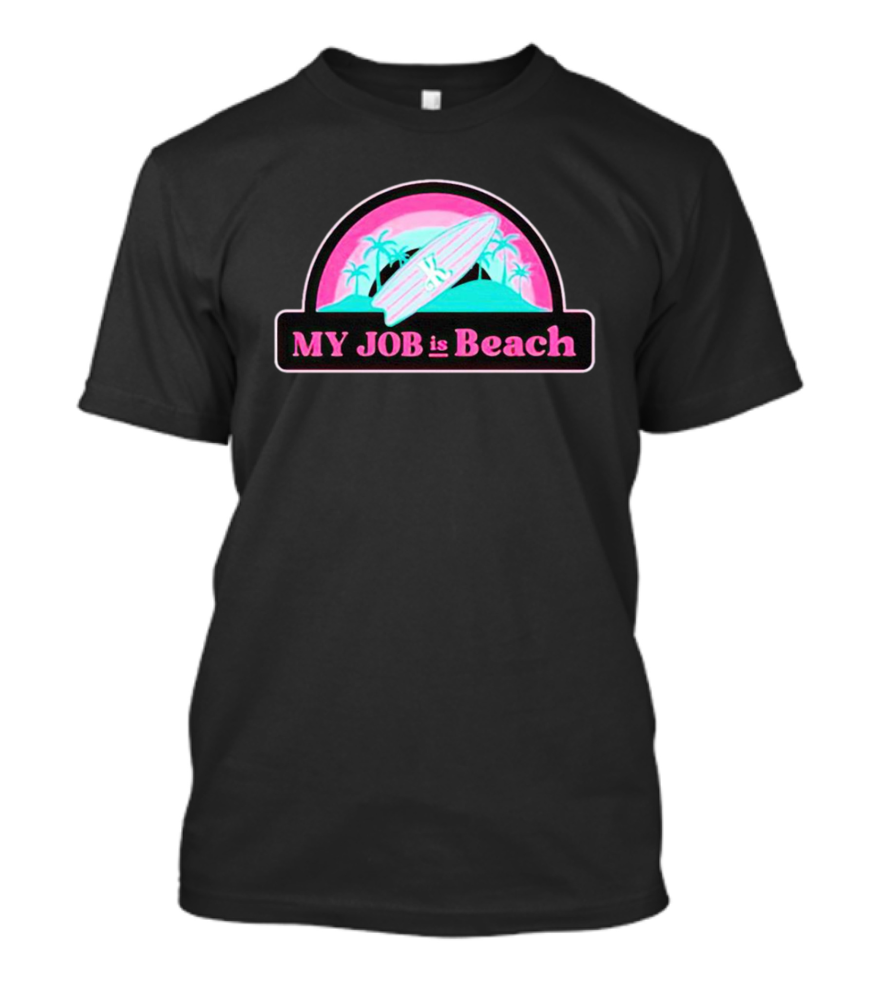 MY JOB Is Beach Ken Barbie Surfing Palm Trees Retro Sunset T-Shirt