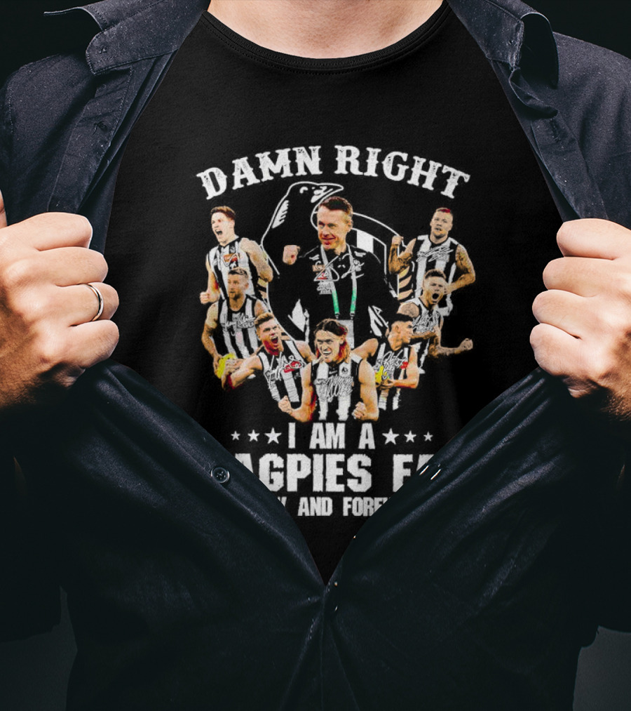 Damn Right Magpies Fan Now And Forever Collage With Players T-Shirt
