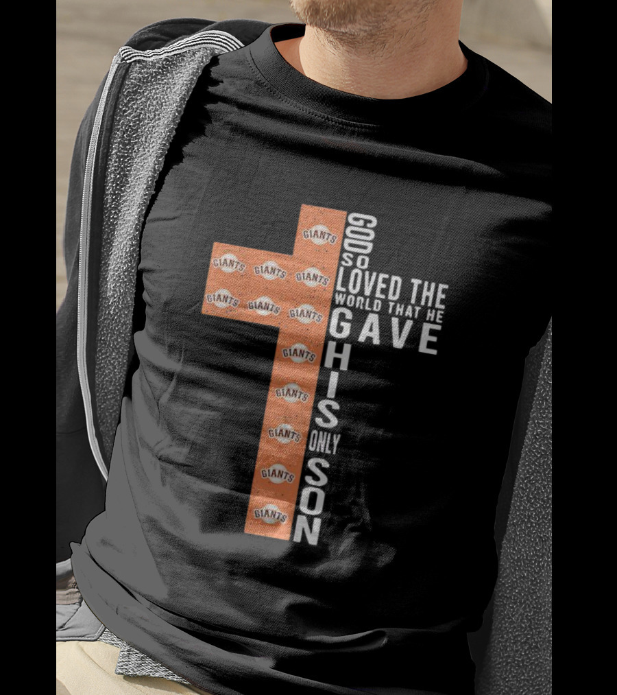 Giants God So Loved The World That He Gave His Only Son Cross T-Shirt